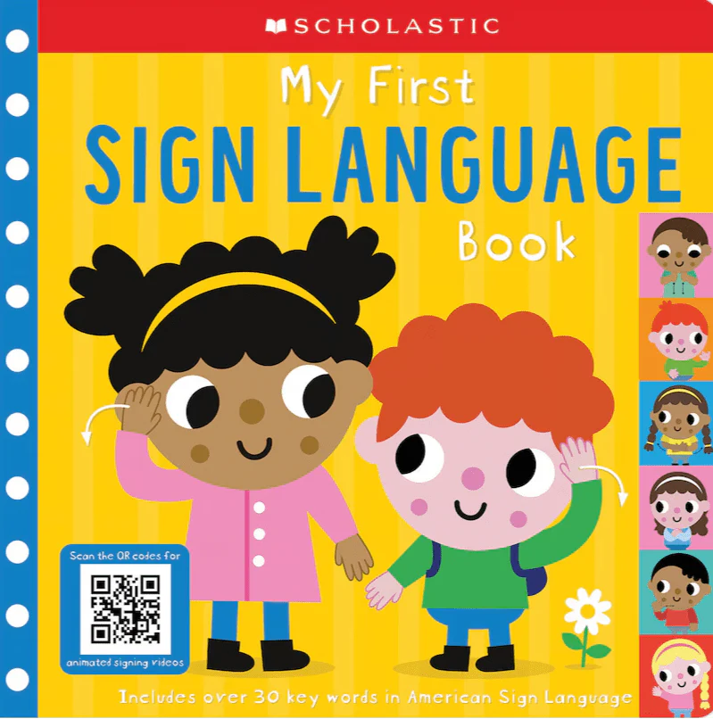 My First Sign Language Book: Scholastic Early Learners: 25 First Words to Teach Baby! (Board Book)